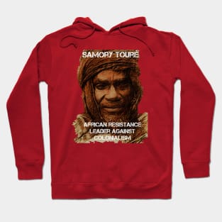 African History Samory Touré Resistance Leader Against Colonialism Hoodie